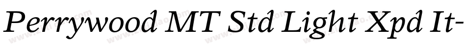 Perrywood MT Std Light Xpd It字体转换